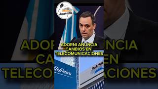 ADORNI ANUNCIA CAMBIOS EN TELECOMUNICACIONES milei argentina libertadavanza telecom telefónica [upl. by Hebrew]