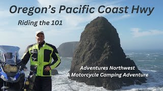 Motorcycle Camping Adventure  Riding Oregons Pacific Coast Hwy  the 101 [upl. by Dyun335]