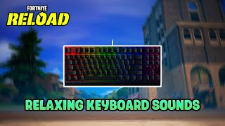 Razer Blackwidow V3 TKL ASMR 🌙 Fortnite OG Reload🎮 Relaxing Keyboard Sounds [upl. by Higginbotham]