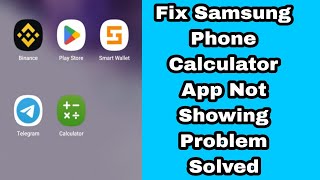 Fix Samsung Phone Calculator App Not Showing Problem Solved  Calculator Missing On Samsung Phone [upl. by Capello]