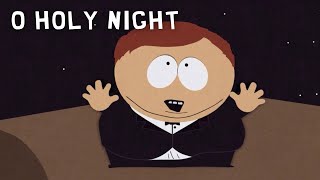 Eric Cartman  O Holy Night 🎄  South Park [upl. by Iggem]