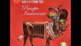 Elio e le storie tese  Presepio Imminente [upl. by Jason626]