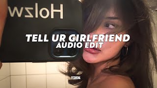 tell ur girlfriend  lay bankz tiktok version edit audio [upl. by Anawaj]