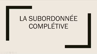 La subordonnée complétive [upl. by Alison738]