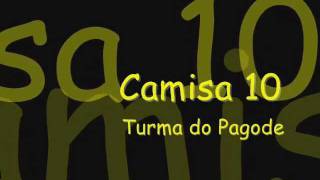 Turma Do Pagode  Camisa10 Legendado [upl. by Plunkett739]