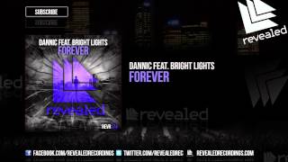 Dannic feat Bright Lights  Forever OUT NOW [upl. by Fai]