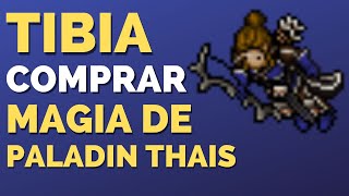 Tibia Onde Comprar Magia de Paladin Free em Thais [upl. by Ettereve637]