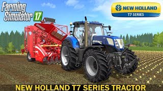 Farming Simulator 17 NEW HOLLAND T7 SERIES TRACTOR [upl. by Gannes705]