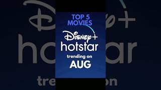 Disney Hotstar Top 5 Movies on August 2024  leoexplained movie top5 [upl. by Haidabez589]