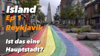 Island Ep 1  Reykjavik wirklich eine Hauptstadt [upl. by Jaquelin]