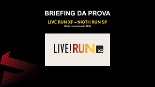 Briefing Live Run XP Nigth run SP 2024 [upl. by Reisinger]