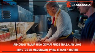 ¡RIDÍCULO Trump HIJO DE PAPI finge trabajar unos minutos en McDonalds para 4t4c4r a HARRIS [upl. by Jo-Ann931]