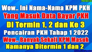 Nama KPM PKH cair Termin 1 2 3 pencairan pkh tahap 1 2022 amp pkh tahap 1 2022 kapan cair bantuan pkh [upl. by Hax224]