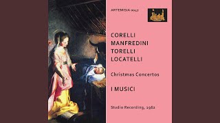 Concerto grosso in C Major Op 3 No 12 quotPastorale per il santissimo Natalequot II Largo [upl. by Iteerp]