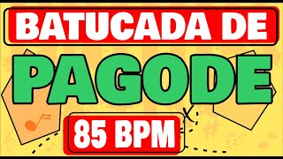 BATUCADA DE PAGODE 85 BPM 2022 215 [upl. by Leontyne516]