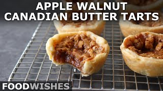 Apple Walnut Canadian Butter Tarts  How to Make Butter Tarts  Food Wishes [upl. by Sevart]