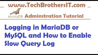 What is Slow Query Logging in MariaDB or MySQL and How to Enable Slow Query Log  MariaDB Tutorial [upl. by Cathryn]