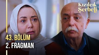 ​Kızılcık Şerbeti 43 Bölüm 2 Fragman  quotBoşanmak istiyorum Alev Hanımı seviyorumquot [upl. by Jonis323]