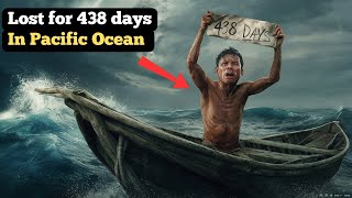 How A Man Survived 438 Days Alone in Ocean   Fact Stash [upl. by Akirdnahs860]