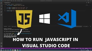 How to Run Javascript in Visual Studio Code on Windows 10 2022 [upl. by Creedon]