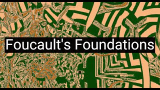 Foucaults Foundations Power Knowledge and Discourse [upl. by Soisinoid]