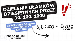 ✨Ułamki dziesiętne✨ Dzielenie przez 10 100 1000 [upl. by Arbmahs]