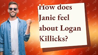 How does Janie feel about Logan Killicks [upl. by Hamid]