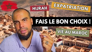 Hijrah expatriation installation   Doistu vraiment venir au Maroc [upl. by Knapp]