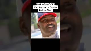 Franklin From GTA 5 Knocked Out Ice Cube😳 gta5 icecube westsideconnection franklingta5 [upl. by Lathe]