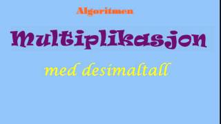 Multiplikasjon med desimaltall [upl. by Obel490]