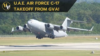 UAE Air Force Boeing C17 Globemaster III elegant takeoff at Geneva Airport [upl. by Airlee572]