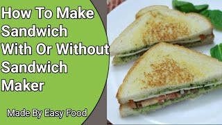 How To Make Easy Sandwich  Easy Sandwich Recipe  how to make sandwich without sandwich maker [upl. by Eerihs]