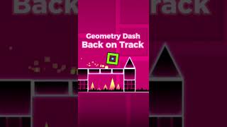 Geometry Dash  Back On Track [upl. by Odine]