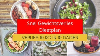 Snel Gewichtsverlies Dieetplan  Hoe Snel Gewicht Te Verliezen  Verlies 10 Kg In 10 Dagen [upl. by Jenks]