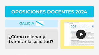 Oposiciones Docentes 2024 Galicia Cómo rellenar la solicitud [upl. by Sculley]