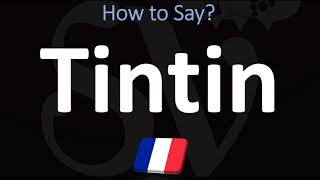 How to say Tintin in French [upl. by Rovit694]