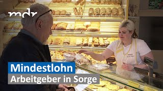 Arbeitgeber in Sorge Mindestlohn steigt  MDR SACHSENSPIEGEL  MDR [upl. by Ettebab]