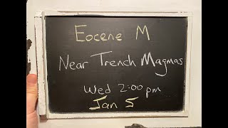 Eocene M  Near Trench Magmas w Jeff Tepper [upl. by Litman839]