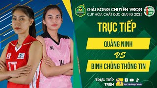 Tường thuật  QUẢNG NINH vs BINH CHỦNG THÔNG TIN  Bảng Nữ  Giải bóng chuyền VĐQG cúp HCĐG 2024 [upl. by Anidan596]