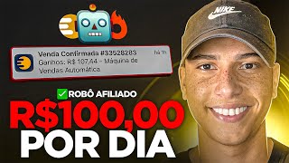 ROBÃ” AFILIADO COMO GANHAR 100 REAIS POR DIA COMO AFILIADO [upl. by Verile]