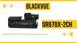 Blackvue DR970X 2CH Review [upl. by Xaviera898]