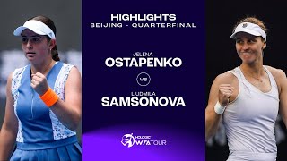 Jelena Ostapenko vs Liudmila Samsonova  2023 Beijing Quarterfinal  WTA Match Highlights [upl. by Polik945]