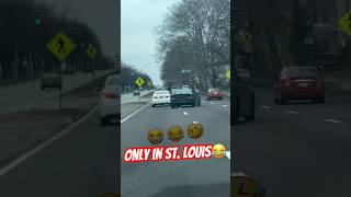 Only in St Louis 🤷🏾‍♂️ [upl. by Dahlstrom]