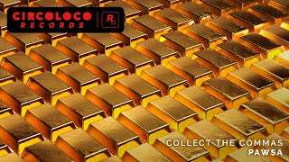 CircoLoco Records Presents COLLECT THE COMMAS from PAWSA [upl. by Kenji]