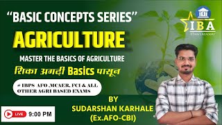 🔥BASIC CONCEPTS SERIES OF AGRICULTURE  DAY 01  By Sudarshan Karhale Sir 🔥 [upl. by Haleemak]