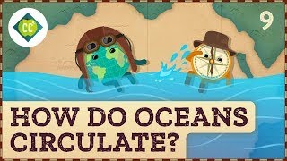 How Do Oceans Circulate Crash Course Geography 9 [upl. by Mccallion633]