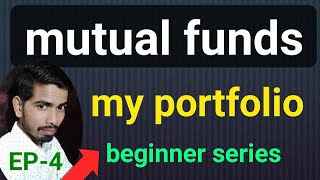 my mutual fund portfolio  for beginner  EP 4 [upl. by Okajima404]