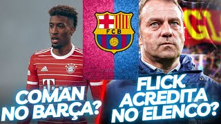 BARCELONA QUER KINGSLEY COMAN HANSI FLICK ACREDITA NO ELENCO [upl. by Corry]