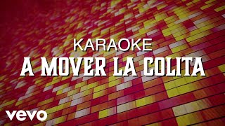 La Sonora Dinamita  A Mover La Colita Karaoke [upl. by Aramas]