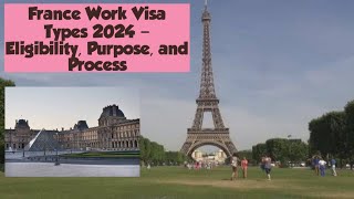 France Work Visa Types 2024 – Eligibility Purpose and Process  France visa namneram2533 [upl. by Asilenna]